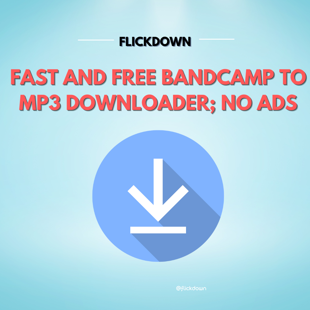 Fast and Free Bandcamp To MP3 Downloader; No Ads